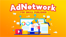 Which Is The Best Ad Network For Publishers?